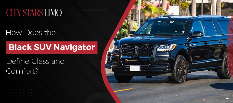 How Does the Black SUV Navigator Define Class and Comfort? image