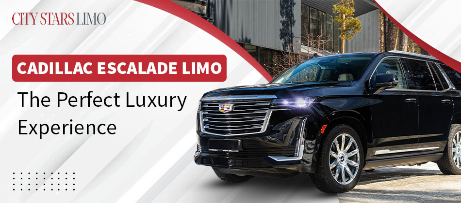 Cadillac Escalade Limo: The Perfect Luxury Experience image