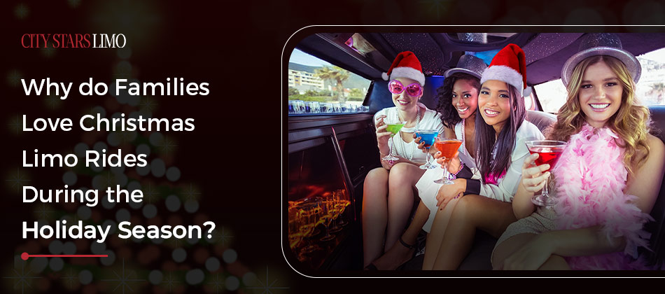 Why do Families Love Christmas Limo Rides During the Holiday Season? image