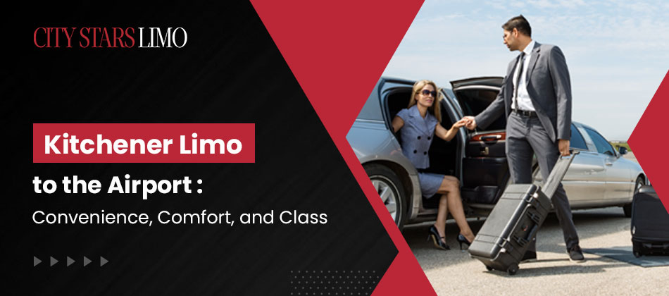 Kitchener Limo to the Airport: Convenience, Comfort, and Class image