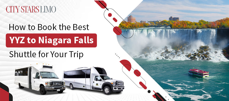 How to Book the Best YYZ to Niagara Falls Shuttle for Your Trip? image